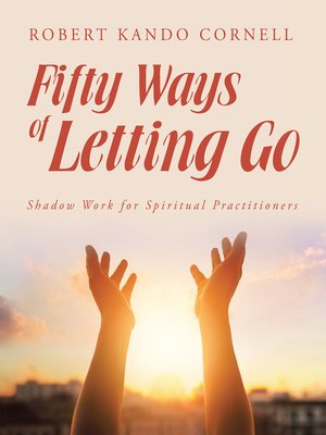 cover image of Fifty Ways of Letting Go
